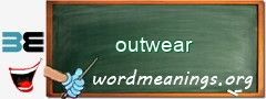 WordMeaning blackboard for outwear